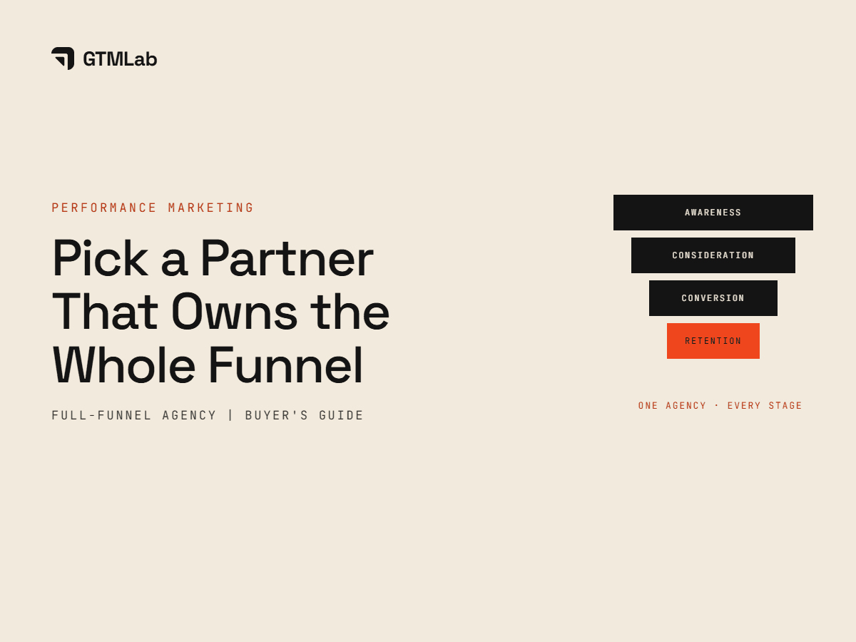 How to Choose a Full-Funnel Performance Marketing Agency