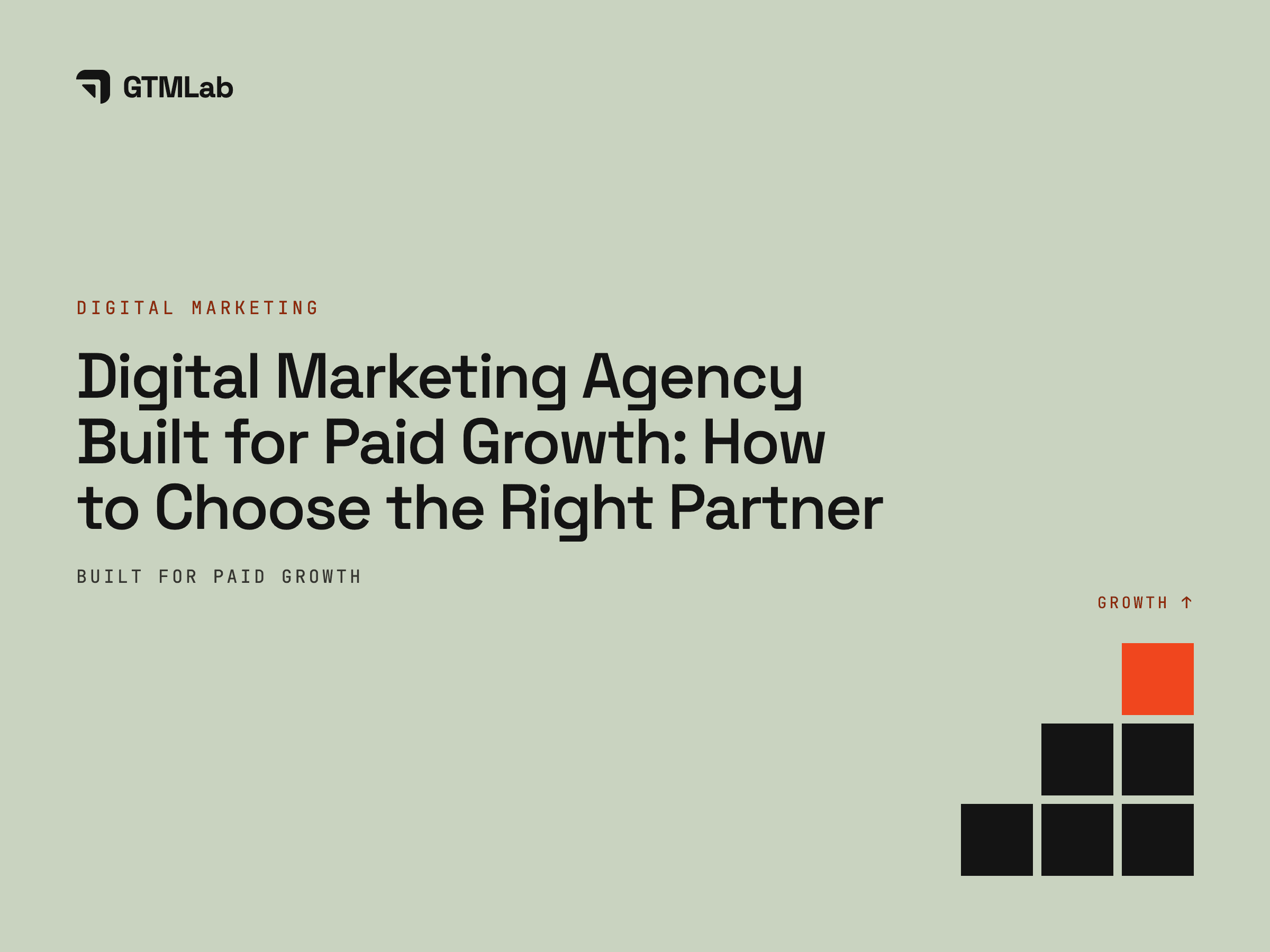 Digital Marketing Agency Built for Paid Growth: How to Choose the Right Partner